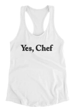 Yes Chef Women's Racerback Tank 11 Yes Chef Women's Racerback Tank -Layer Outfit 30681050546199 4